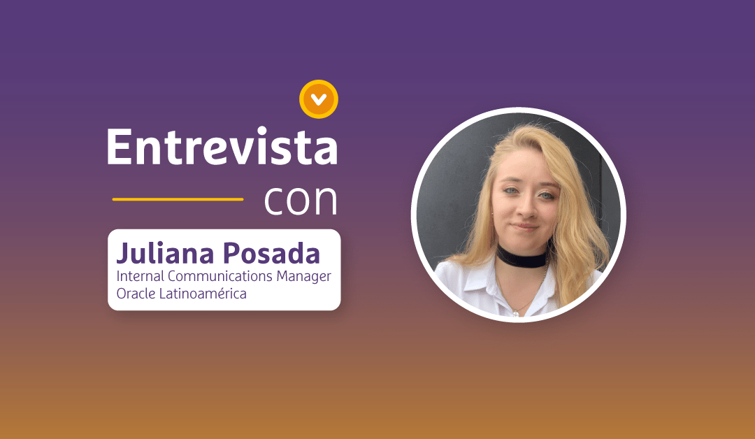 Entrevista con: Juliana Posada, Oracle Latinoamérica